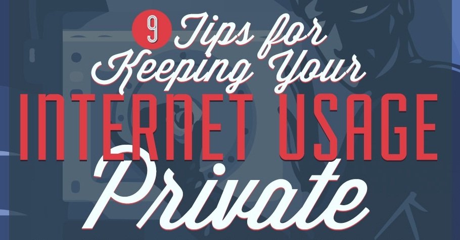 9 Tips for Keeping Your Internet Usage Private