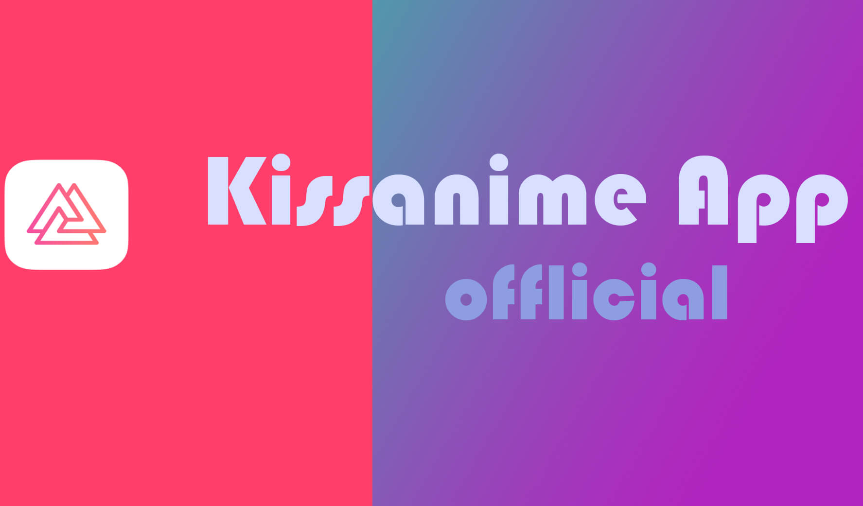 KissAnime app