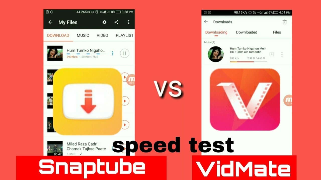VidMate or SnapTube