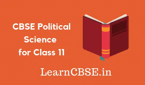How to use NCERT Class 11 Political Science Book to score above 90