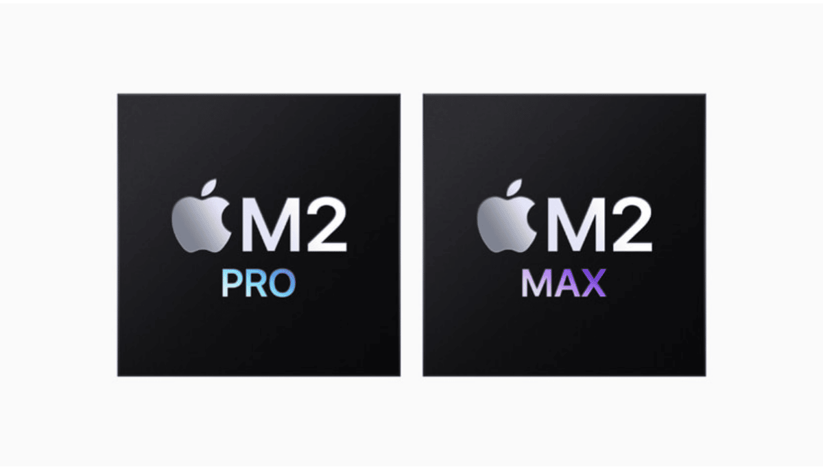 M2 Pro and M2 Max chips