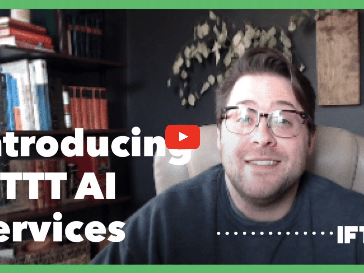 IFTTT gets new AI features