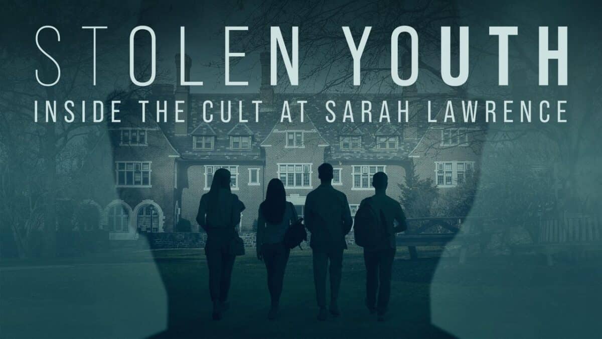 Stolen Youth: Inside the Cult at Sarah Lawrence