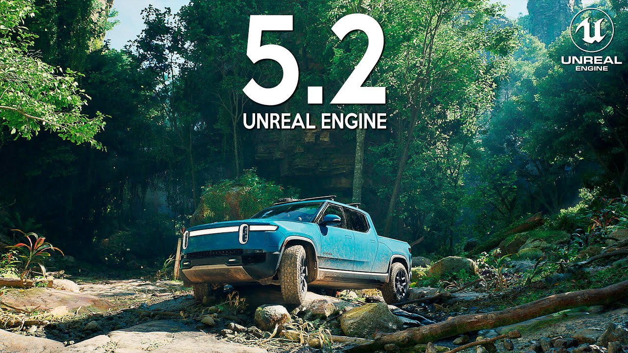 Unreal Engine 5.2